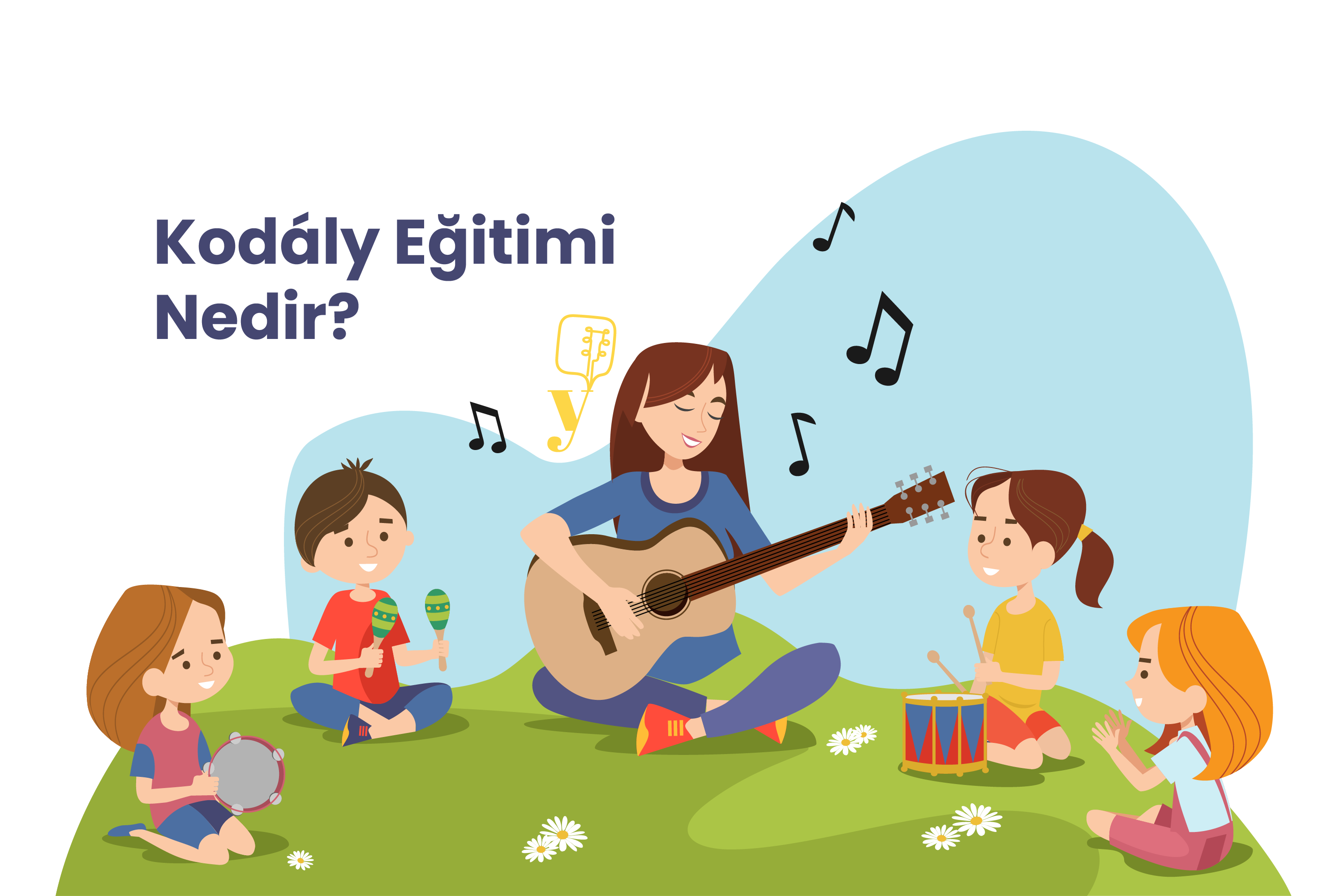 Kodaly Eğitimi Nedir?