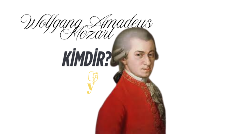 Wolfgang Amadeus Mozart Kimdir?